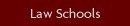 Law Schools
