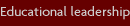 Educational leadership