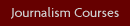 Journalism Courses