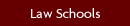Law Schools